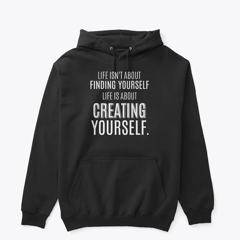 Creating Yourself